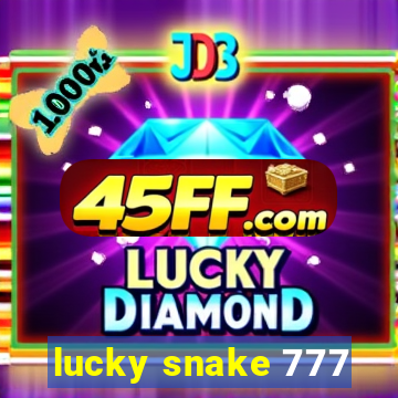lucky snake 777